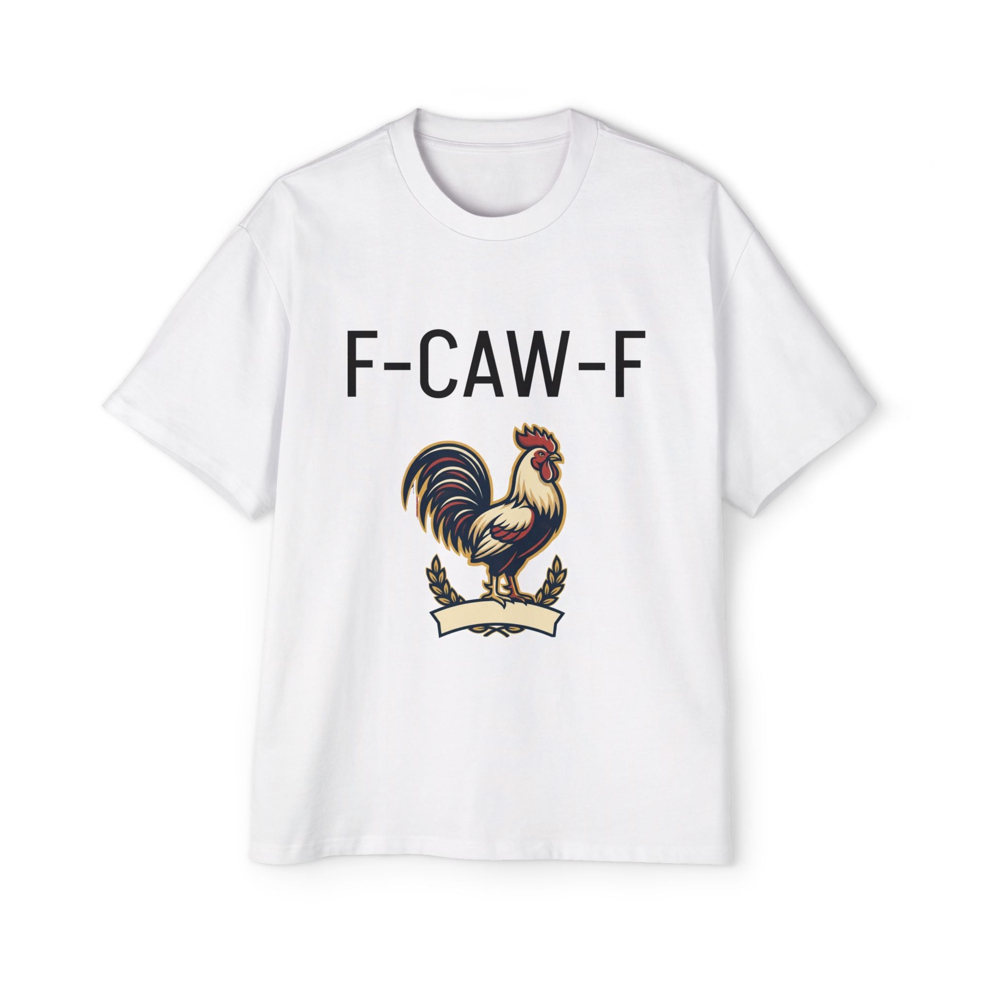 F-CAW-F Rooster Graphic Tee — Funny Farm Animal T-Shirt